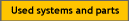 Used systems and parts